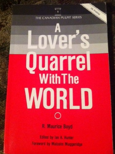9780920413265: A Lover's Quarrel With the World