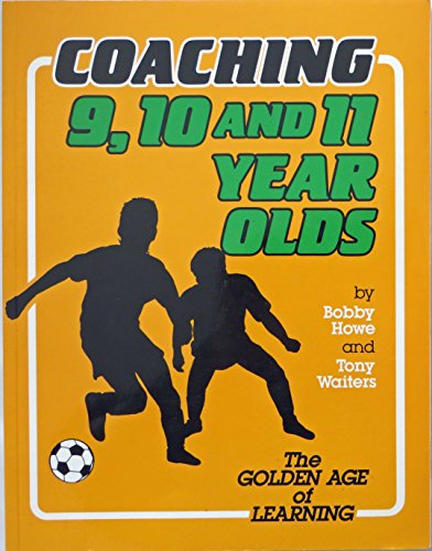 9780920417034: Coaching 9, 10, and 11 Year Olds