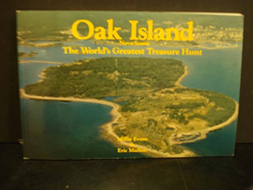 Imagen de archivo de Oak Island Nova Scotia: The World's Great Treasure Hunt a la venta por Alexander Books (ABAC/ILAB)