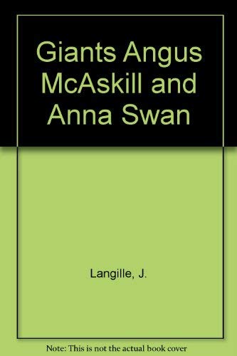 9780920427200: Giants Angus McAskill and Anna Swan