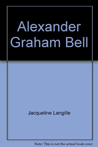 Imagen de archivo de Alexander Graham Bell a la venta por Wonder Book
