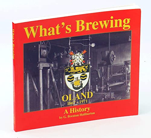 What's Brewing : Oland 1867-1971