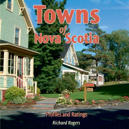 Imagen de archivo de Towns of Nova Scotia : Rankings and Profiles a la venta por Better World Books