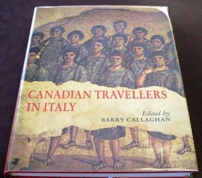 Stock image for Canadian travellers in Italy for sale by Alexander Books (ABAC/ILAB)