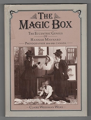 Stock image for The Magic Box The Eccentric Genius of Hannah Maynard for sale by A Good Read