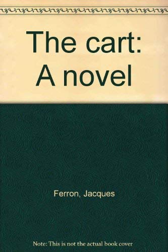 Beispielbild fr The cart: A novel zum Verkauf von Arundel Books