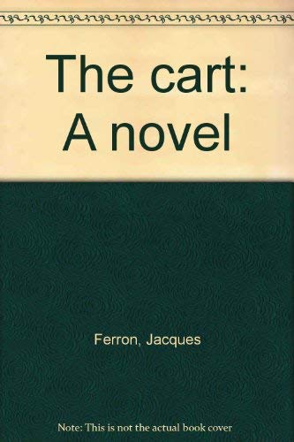 Stock image for The cart: A novel for sale by Arundel Books