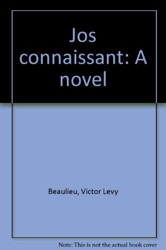 Stock image for Jos connaissant: A novel for sale by R & B Diversions LLC