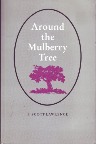 Around the Mulberry Tree