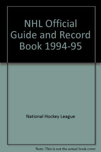 Beispielbild fr The National Hockey League Official Guide & Record Book 1994-95 zum Verkauf von Better World Books: West