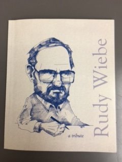 Stock image for Rudy Wiebe - a tribute for sale by High Park Books