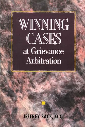 Imagen de archivo de Winning cases at grievance arbitration a la venta por ThriftBooks-Atlanta