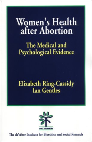 Beispielbild fr Womens Health After Abortion: The Medical and Psychological Evidence zum Verkauf von Zoom Books Company