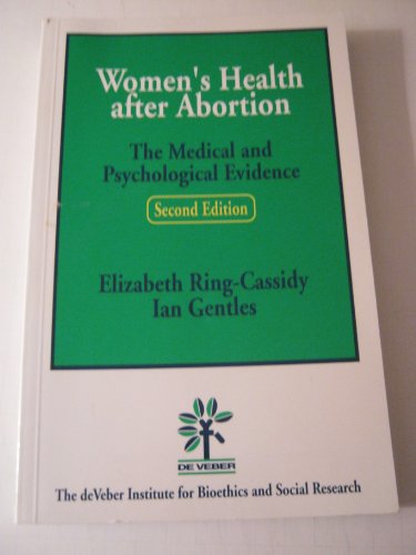Beispielbild fr Women's Health After Abortion: The Medical and Psychological Evidence (Second Edition, 2003) zum Verkauf von HPB-Red