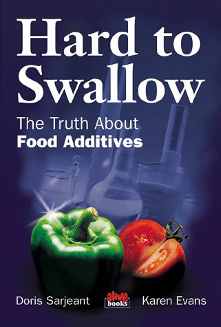 Beispielbild fr Hard to Swallow : The Truth about Food Additives zum Verkauf von Better World Books