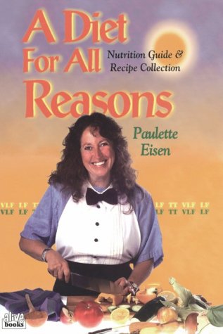 Beispielbild fr A Diet for All Reasons: Nutrition Guide & Receipe Collection (Wellness Series) zum Verkauf von Open Books