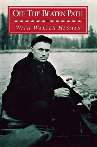 Beispielbild fr Off the Beaten Path: With Walter Hesman zum Verkauf von ThriftBooks-Atlanta