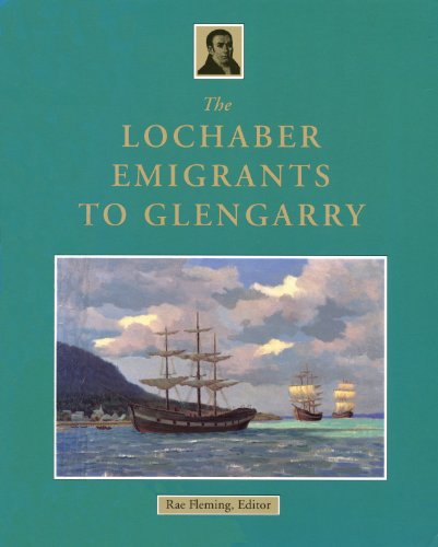 Beispielbild fr The Lochaber Emigrants to Glengarry zum Verkauf von ThriftBooks-Atlanta