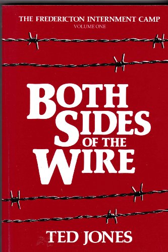9780920483213: Both Sides of the Wire