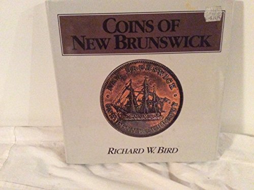 Stock image for Coins of New Brunswick for sale by Edmonton Book Store