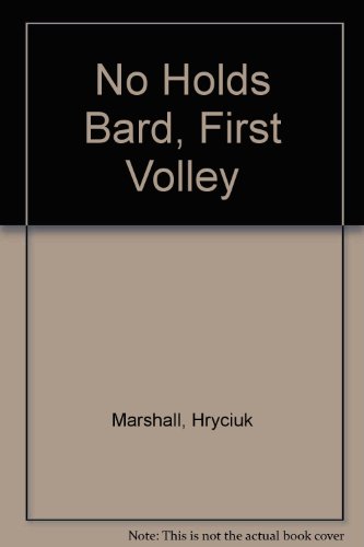 Beispielbild fr No Holds Bard, First Volley zum Verkauf von Alexander Books (ABAC/ILAB)