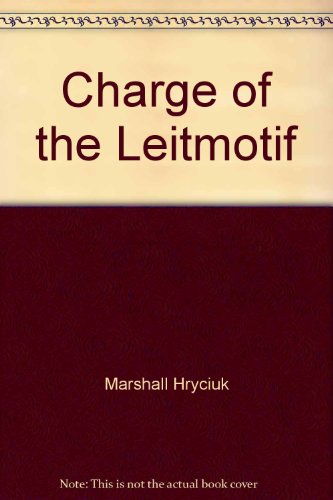 Stock image for Charge of the Leit Motif for sale by Laurel Reed Books