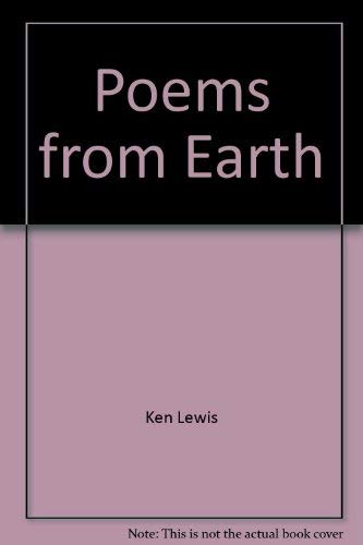 Poems from Earth (9780920489215) by Ken Lewis