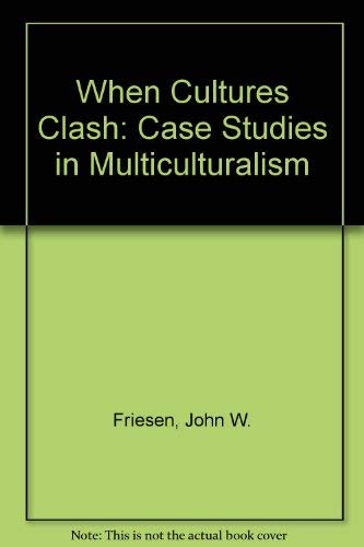 Beispielbild fr When Cultures Clash: Case Studies in Multiculturalism zum Verkauf von Companion Books