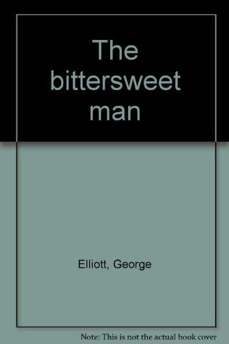 Stock image for The Bittersweet Man for sale by Samuel S Lin