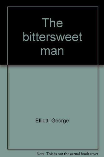 9780920493106: The bittersweet man