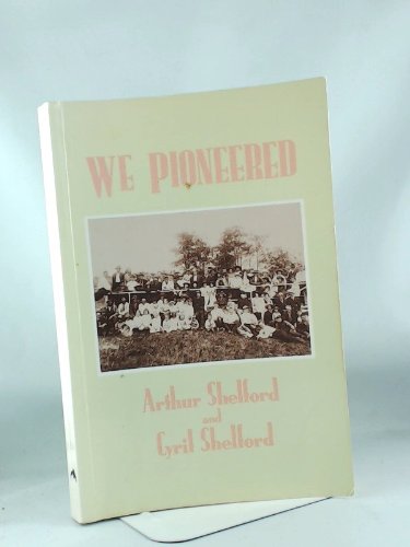 Stock image for We Pioneered for sale by Rainy Day Books