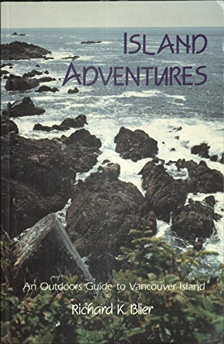 Stock image for Island Adventures: An Outdoors Guide to Vancouver for sale by Half Price Books Inc.