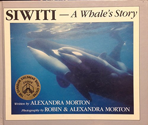 Beispielbild fr Siwiti - A Whale's Story zum Verkauf von Better World Books