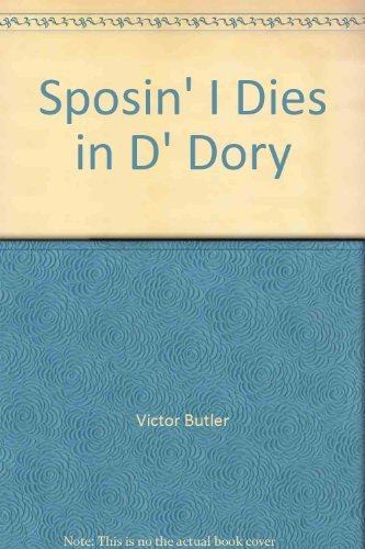 Beispielbild fr Sposin' I Dies in D' Dory zum Verkauf von WorldofBooks