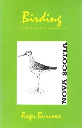 Beispielbild fr Birding in Atlantic Canada, Vol. 1: Nova Scotia zum Verkauf von Karl Theis