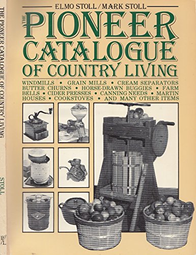 

The Pioneer Catalogue of Country Living