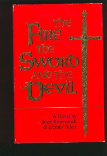 Stock image for The Fire, the Sword and the Devil for sale by Bay Used Books
