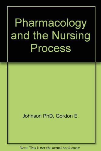 Stock image for Pharmacology and the Nursing Process for sale by Better World Books