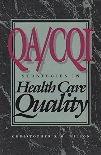 Beispielbild fr QA/CQI Strategies In Health Care Quality zum Verkauf von WorldofBooks