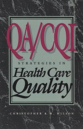 Stock image for QA/CQI Strategies In Health Care Quality for sale by WorldofBooks
