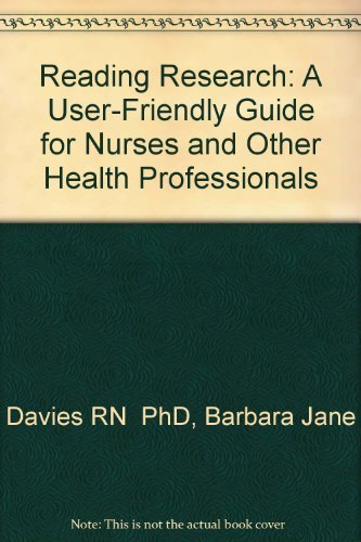 Imagen de archivo de Reading Research: A User-Friendly Guide for Nurses and Other Health Professionals a la venta por Irish Booksellers