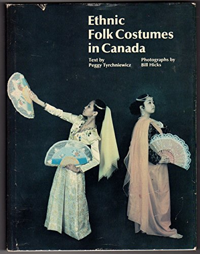 Stock image for Ethnic Folk Costumes in Canada for sale by Books on the Web