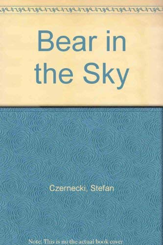 Stock image for Bear in the Sky for sale by Aamstar Bookshop / Hooked On Books