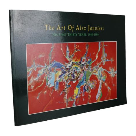 The art of Alex Janvier: His first thirty years, 1960-1990 (9780920539415) by Martin, Lee-Ann