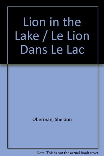 Beispielbild fr The Lion in the Lake (Le Lion dans le Lac) : A Bilingual Alphabet (Un Abecedaire Bilingue) zum Verkauf von Better World Books