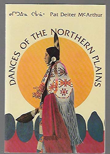 9780920571026: Dances of the northern plains