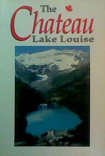 Stock image for THE BANFF SPRINGS & CHATEAU LAKE LOUISE PICTORIAL GUIDE BOOK for sale by SecondSale