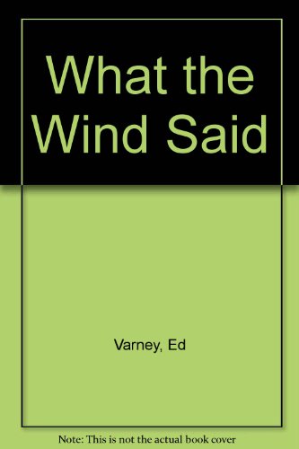 9780920576380: What the Wind Said