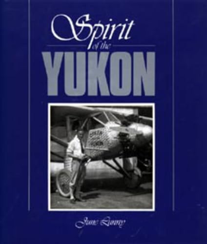 Stock image for The Spirit of the Yukon for sale by The Warm Springs Book Company