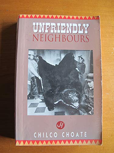 9780920576427: Unfriendly Neighbours